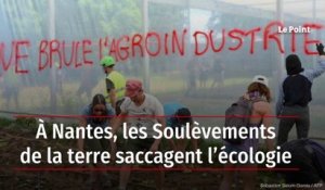 À Nantes, les Soulèvements de la terre saccagent l’écologie