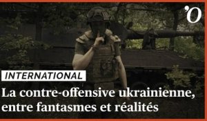 Guerre en Ukraine: la contre-offensive, entre fantasmes et réalités
