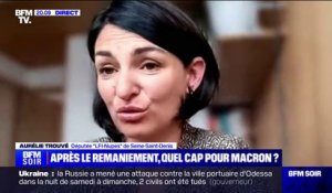 Remaniement: "Il y a une radicalisation de la Macronie", affirme Aurélie Trouvé (LFI-Nupes)