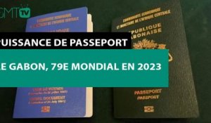 [#Reportage] Puissance de passeport : le #Gabon, 79e mondial en 2023