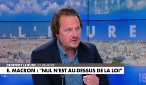 Geoffroy Lejeune : «Il entretient ce clivage qui je pense est délétère»