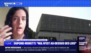Manon Aubry sur Emmanuel Macron et Éric Dupond-Moretti: "Aucun des deux n'a rappelé à l'ordre le directeur général de la police nationale"