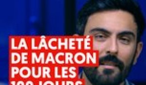 La lâcheté de Macron pour les 100 jours d'apaisement