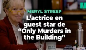 Dans « Only Murders in the Building » saison 3, Meryl Streep incarne une potentielle criminelle
