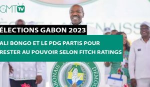[#Reportage] Élections Gabon 2023 : Ali Bongo et le PDG partis pour rester au pouvoir selon Fitch Ratings