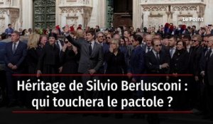 Héritage de Silvio Berlusconi : qui touchera le pactole ?