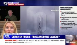 Lesya Vasylenko (députée ukrainienne) sur le crash d'un avion en Russie dans lequel figurerait Evgueni Prigojine: "Ce serait une bonne nouvelle parce que c'est un des dirigeants de l'armée russe qui serait tombé"