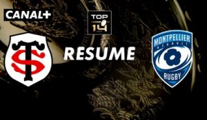 Le résumé de Toulouse / Montpellier - Top 14 - 2ème journée