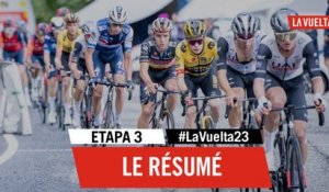 Le Résumé Long - Étape 3 - La Vuelta 2023