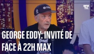 Le journaliste sportif George Eddy est l'invité de Face à 22H Max