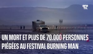 Un mort et plus de 70.000 personnes piégées en plein désert au festival Burning Man