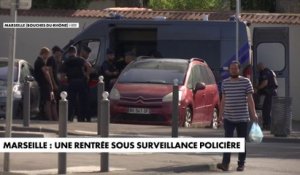 Marseille : Une rentrée sous surveillance policière