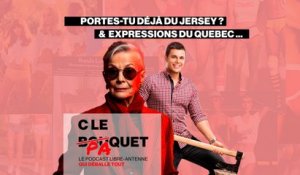 Portes-tu déjà du Jersey ? & expressions du Quebec - C le Paquet 31/08/2023