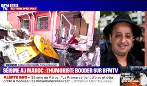 Séisme au Maroc: le comédien Booder raconte à quel point sa famille est "encore sous le choc"