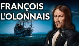 Le fléau des Caraïbes : François l'Olonnais, le plus célèbre des PIRATES Français