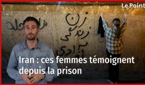 Iran : ces femmes témoignent depuis la prison