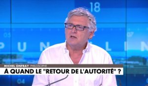 Michel Onfray : «Emmanuel Macron parle mais il ne fait rien»