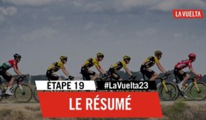 Le Résumé Long - Étape 19 - La Vuelta 2023