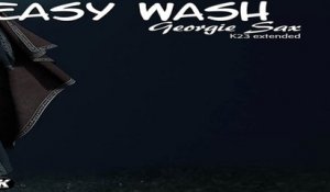 EASY WASH - GEORGIE SAX - K23 extended