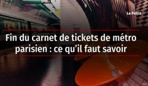 Fin du carnet de tickets de métro parisien : ce qu’il faut savoir