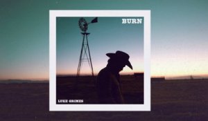Luke Grimes - Burn (Audio)