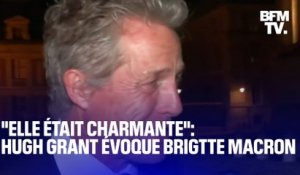 "Elle était charmante": Hugh Grant évoque Brigitte Macron