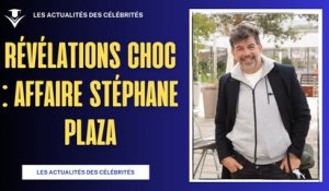 Affaire Stéphane Plaza : Révélations Choc sur ses Relations