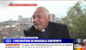 Visite du pape François: "Il vient à Marseille pour que, avec lui, on regarde la Méditerranée", explique l'archevêque Monseigneur Jean-Marie Aveline