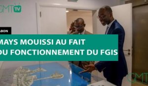 [#Reportage] #Gabon : Mays Mouissi au fait du fonctionnement du FGIS