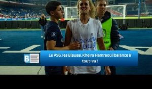 Le PSG, les Bleues, Kheira Hamraoui balance à tout-va !