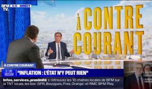 À CONTRE COURANT - Pour Laurent Neumann, "nos responsables politiques ne peuvent rien contre l'inflation"