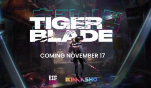 Tiger Blade - Bande-annonce date de sortie