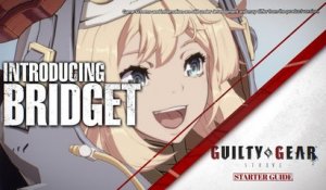 Guilty Gear -Strive- Starter Guide - Bridget