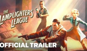 The Lamplighters League - Launch Trailer