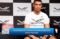Accusé de viol, Cristiano Ronaldo attaqué au porte-monnaie