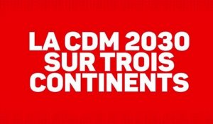 Cdm 2030 - Un Mondial sur trois continents