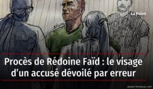 Procès de Rédoine Faïd : le visage d’un accusé dévoilé par erreur