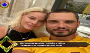 PHOTO Florent Manaudou : l'athlète a fait sa  en mariage à sa compagne Pernille Blume