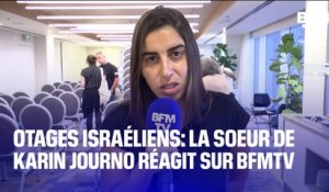Otages israéliens: la sœur de Karin Journo réagit sur BFMTV