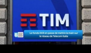 Le fonds KKR en passe de mettre la main sur le réseau de Telecom Italia
