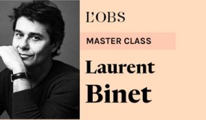La master class de Laurent Binet, écrivain