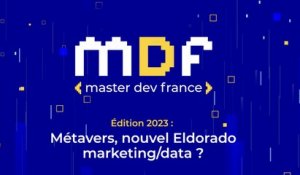 #MDF2023 | Métavers, nouvel eldorado marketing/data ?