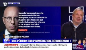 LA BANDE PREND LE POUVOIR - Éric Ciotti souhaite lancer une pétition sur l'immigration