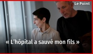 « L'hôpital a sauvé mon fils », Lucien contre-exemple d'un système de santé à la dérive