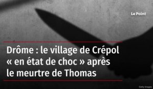 Drôme : le village de Crépol « en état de choc » après le meurtre de Thomas