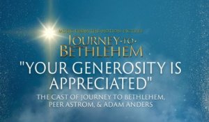 The Cast Of Journey To Bethlehem - Your Generosity Is Appreciated (Audio/From “Journey To Bethlehem”)