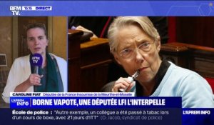 "La loi est la même pour tout le monde": Caroline Fiat, députée LFI, recadre Élisabeth Borne qui vapote à l'Assemblée nationale