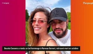 "Je reçois tes signes" : Dounia Coesens évoque Marwan Berreni et leurs contacts particuliers