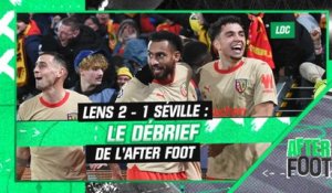 Lens 2 - 1 Séville : le débrief complet de l'After Foot