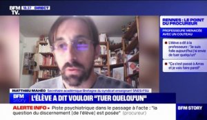 Professeure menacée avec un couteau à Rennes: "Les violences contre les enseignants sont quotidiennes dans notre académie", affirme Matthieu Mahéo (secrétaire académique Bretagne SNES-FSU)